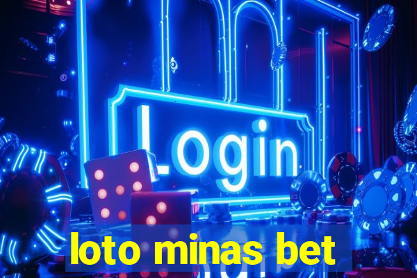 loto minas bet